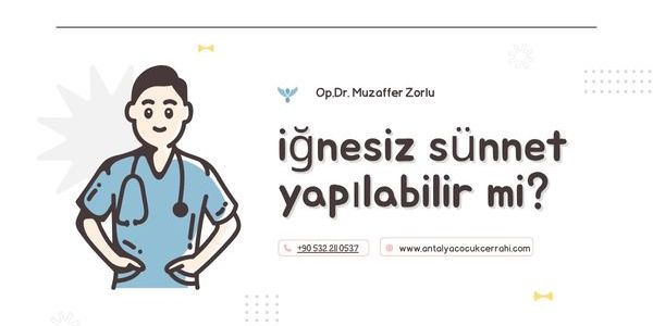 iğnesiz sünnet yapılabilir mi?