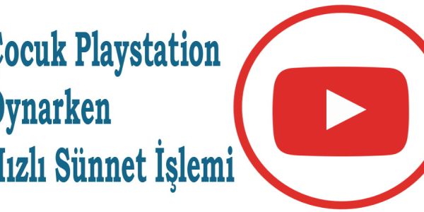 Çocuk Playstation Oynarken Hızlı Sünnet İşlemi