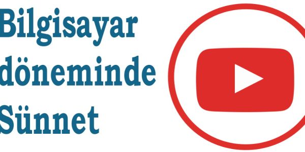 bilgisayar doneminde sunnet