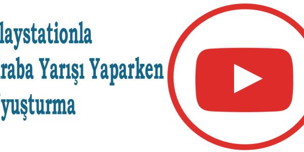 Playstationla Araba Yarışı Yaparken Uyuşturma