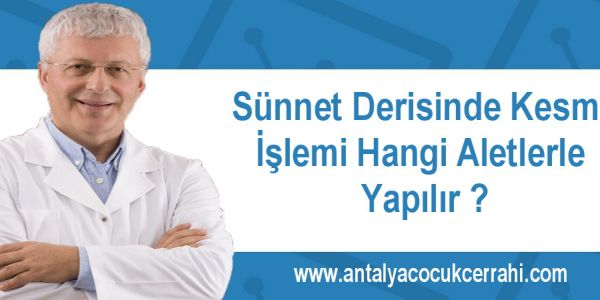 sunnet derisi kesme